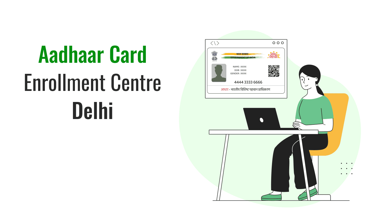 Aadhaar Card Centres Located in Delhi - UIDAI Enrolment Centre Near me